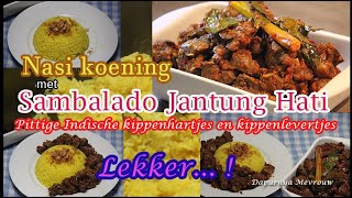 Nasi Kuning met Sambalado Jantung Hati  Pittige Indische kippenhartjes en kippenlevertjes  recept [upl. by Anilatac]