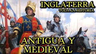 Historia de INGLATERRA ANTIGUA Y MEDIEVAL – Sajones Normandos Plantagenet Guerra de las Rosas [upl. by Arihsak29]