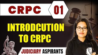 CrPC 01  Introduction to CrPC  Major Law  LLB amp Judiciary Aspirants [upl. by Seira19]