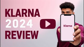 Klarna Review 2024 Is It the Best Buy Now Pay Later App [upl. by Carilyn647]