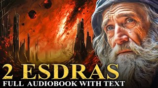 2 ESDRAS KJV The Apocalypse Visions and Prophecies  The Apocrypha  Full Audiobook with Text [upl. by Eelymmij890]