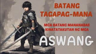 BATANG TAGAPAGMANA NG MGA MUTYA MGA BATANG MANANABAS NG MGA ASWANG [upl. by Nalyk896]