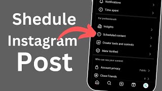 How to Shedule Post On Instagram App 100 Working [upl. by Adniled]