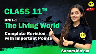 Class 11th Biology The living World with Complete Chapter Discussion with Sonam Maam [upl. by Chassin]