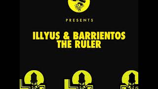 Illyus amp Barrientos  The Ruler [upl. by Issi]