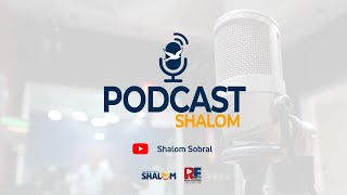 PODCAST SHALOM 473  Testemunhos dos Jovens que foram pro ACAMPS  PJJ  180624 [upl. by Eiramanitsirhc]