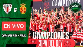 🚨 ATHLETIC CLUB de BILBAO vs MALLORCA EN VIVO 🔥 COPA DEL REY  FINAL [upl. by Ermey421]