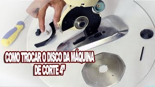 Como Trocar o disco da maquina de 4 Polegadas [upl. by Derick]