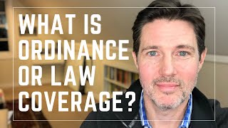 What Is Ordinance Or Law Insurance Coverage [upl. by Josefina]