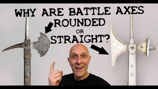 Why Battle Axes amp Halberds have Curved or Straight Edges [upl. by Rye306]