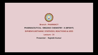 Pharmaceutical Organic Chemistry II  Diphenylmethane Synthesis Reactions and Uses  AKTU Digital [upl. by Saunderson381]