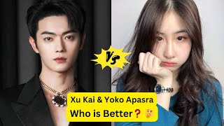 Xu kai amp Yoko Apasra Comparison Who is Better🤔 [upl. by Marcia]