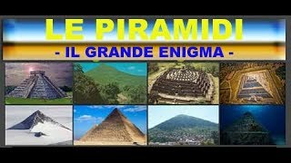 Il grande Enigma delle Piramidi nel Mondo Archeologia Proibita [upl. by Yrtsed]