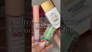 Auftrag und Review Essence Neuheiten ✨ essence makeup makeupneuheiten  essenceneuheiten [upl. by Raimes]