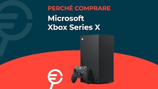 Perché acquistare la Xbox Series X [upl. by Nedyaj]