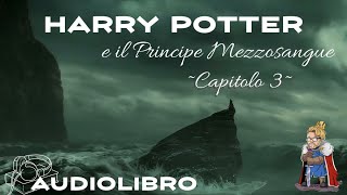 Audiolibro  Harry Potter e il principe mezzosangue  Lettura e Commento Cap 3 [upl. by Adivad272]