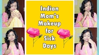 Indian Moms Makeup for Sick Days  Fresh Looking Makeup  Indian mom on Duty [upl. by Argela33]