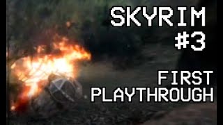 SKYRIM 1st time playthrough  Part 3 [upl. by Yreneh]