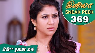 Iniya Serial  EP 369 Sneak Peek  28th Jan 2024  Alya Manasa  Rishi  Saregama TV Shows Tamil [upl. by Amikan]