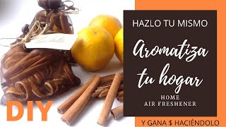 Como realizar AROMATIZADORES PARA TU HOGAR fáciles y económicos [upl. by Tiraj]