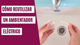 Reutilizar un ambientador eléctrico  TRUCOS CASEROS [upl. by Terris]