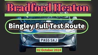 Bradford Heaton latest real bingley test route 02 October 2024 4K Full HD roadwisdom [upl. by Maher74]