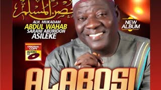 ALABOSI BY ALHAJI MUKADAM SARANI ABURIDOH [upl. by Nylarak]