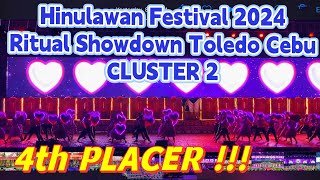 HINULAWAN FESTIVAL 2024 CLUSTER 2 Bulawanong Gugma RITUAL SHOWDOWN 4th PLACER Toledo City Cebu [upl. by Brahear]