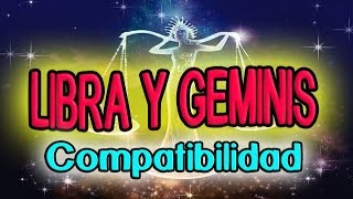 COMPATIBILIDAD DE LIBRA Y GEMINIS EN EL AMOR 2023  Compatibilidad Libra Geminis 2023 [upl. by Annat]