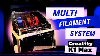 MultiFilament System for Creality K1 Max  Drying Organization and HighQuality 3D Printing [upl. by Ayrotal]