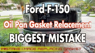 Ford F150 Oil Pan Gasket replacement  Mistakes to Avoid [upl. by Priebe]