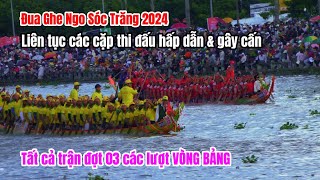 Vòng bảng đợt 03 Hấp dẫn tranh ngôi nhất nhì bảng  Đua ghe ngo Sóc Trăng 2024 [upl. by Crespo981]