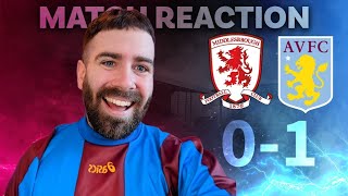 MIDDLESBROUGH 01 ASTON VILLA  MATCH REACTION [upl. by Willamina]