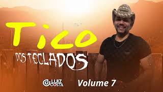 Tico dos Teclados  Volume 7  CD Completo [upl. by Eleanore]