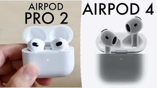 AirPods 4 Vs AirPods Pro 2 Quick Comparison [upl. by Gordie]