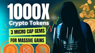 Unleashing 3 MICRO Cap MILLIONAIRE Hidden Crypto Gems 🔥 1000 X tokens no one is talking about 🔥 [upl. by Acinnod]