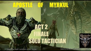 Solo Tactician  Ketheric Apostle of Myrkul  Gloomstalker BG3 Act 2 Finale [upl. by Ygiaf]