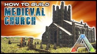 Medieval Church How To Build  Ark [upl. by Ynnot]