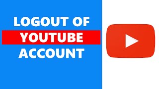 how to logout of youtube account from mobile [upl. by Gannon906]