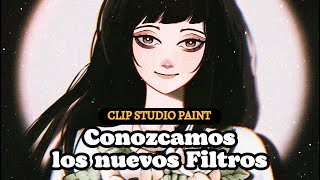 ¡¡Conozcamos los nuevos Filtros de la versión 30 de CLIP STUDIO PAINT [upl. by Nylekoorb]