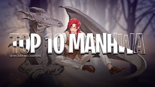 TOP 10 MANHWA 100 CHAPTERS 2 [upl. by Pearline580]