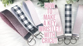 HOW TO MAKE FAUX LEATHER KEY FOBSWRISTLETS WITH CRICUT [upl. by Kulsrud]