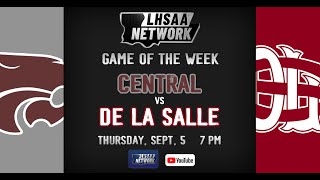 Central at De La Salle  Game of the Week [upl. by Sugihara869]