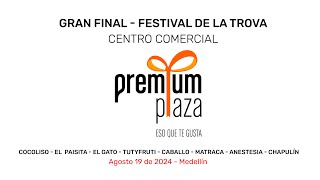 FINAL  Festival de la Trova CC PREMIUM PLAZA 2024  Primera Ronda  Tema Libre [upl. by Colburn]