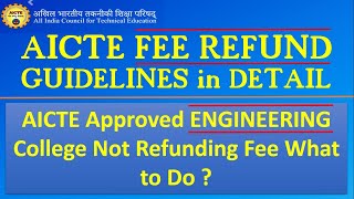 AICTE FEE REFUND GUIDELINES  AICTE Approved ENGINEERING College Not Refunding Fee What to Do [upl. by Papageno]