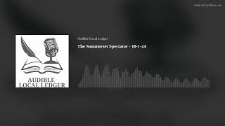 The Sommerset Spectator  10124 [upl. by Llevel17]