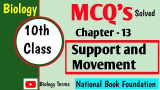 10th Biology Chapter 13ch4 Support and Movement Mcqs  10th Biology National BooK Foundation [upl. by Jasun]