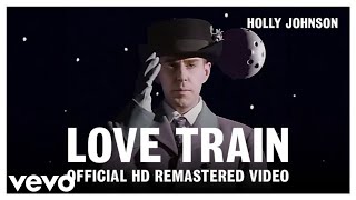 Holly Johnson  Love Train Official HD Remastered Video [upl. by Gisser]