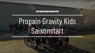 PROPAIN Gravity Kids  Saisonstart 2017 [upl. by Seale]