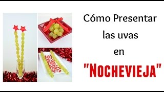 ✅ Cómo presentar las UVAS en NOCHEVIEJA ⭐7 IDEAS⭐ [upl. by Assilrac305]